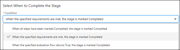Dropdown showing condition options for when a stage can be completed