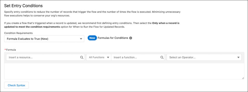Summer 22 Flow New Features - Set Entry Conditions with Formula Evaluates to True selected